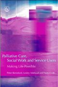 Palliative Care, Social Work and Service Users: Making Life Possible