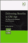 Delivering Benefits in Old Age, the Take up of the Minimum Income Guarantee