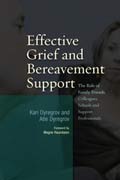 Effective Grief and Bereavement Support by Kari Dyregrov and Atle Dyregrov