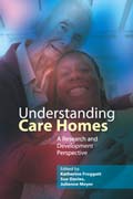Understanding Care Homes, Katherine Froggatt, Sue Davies and Julienne Meyer